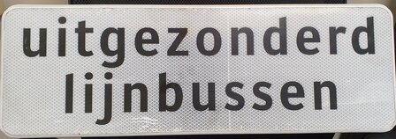 Verkeersbord, Ob104, uitgezonderd lijnbussen, 60&times;20cm.